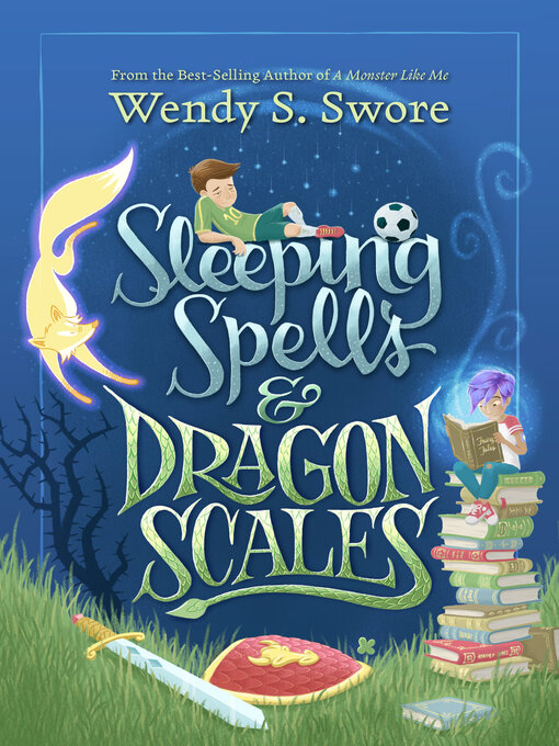 Title details for Sleeping Spells and Dragon Scales by Wendy S. Swore - Wait list